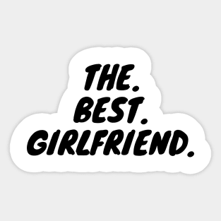 The Best Girlfriend Sticker